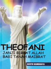 THEOFANI “Janji Berkat Allah Bagi Tanah Maybrat”