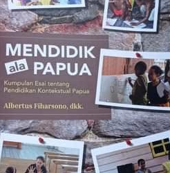 Resensi Buku : Mendidik ala Papua