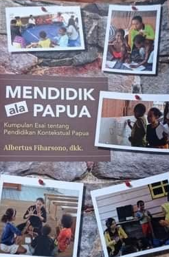 Resensi Buku : Mendidik ala Papua